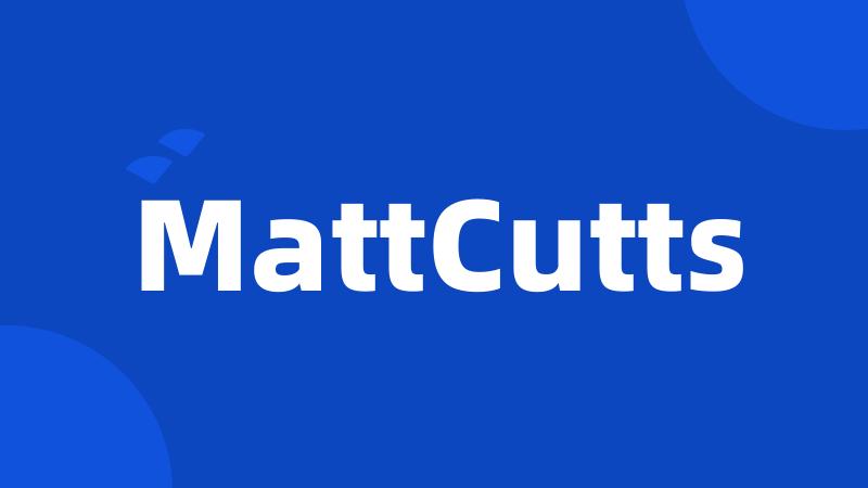 MattCutts