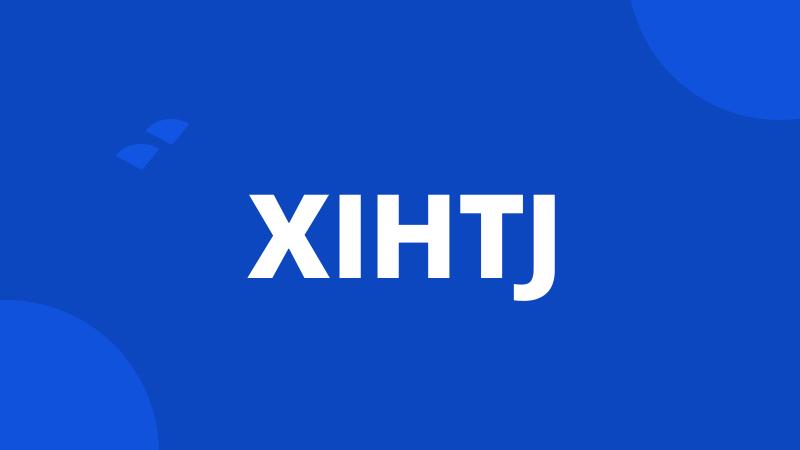 XIHTJ