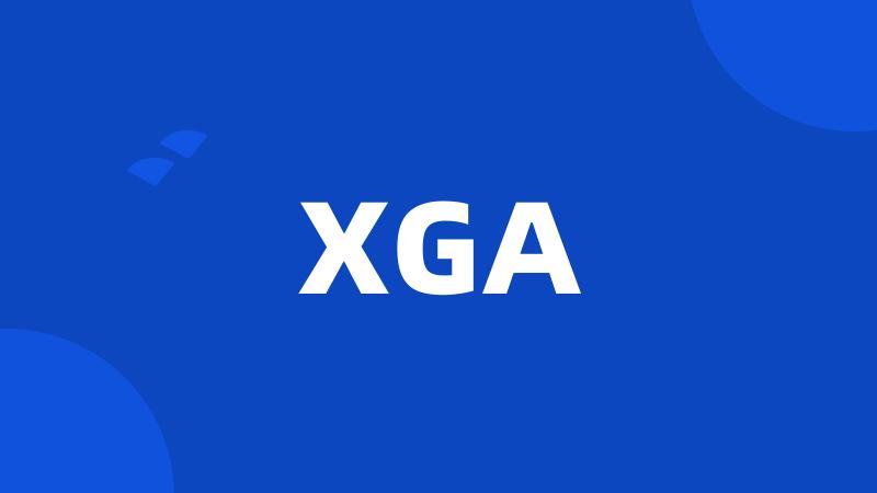 XGA