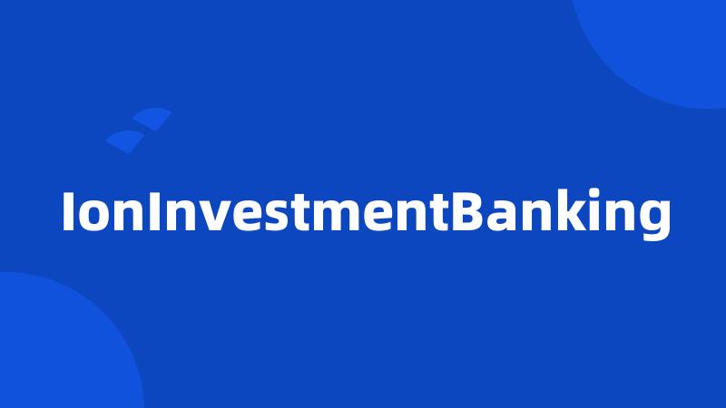 IonInvestmentBanking