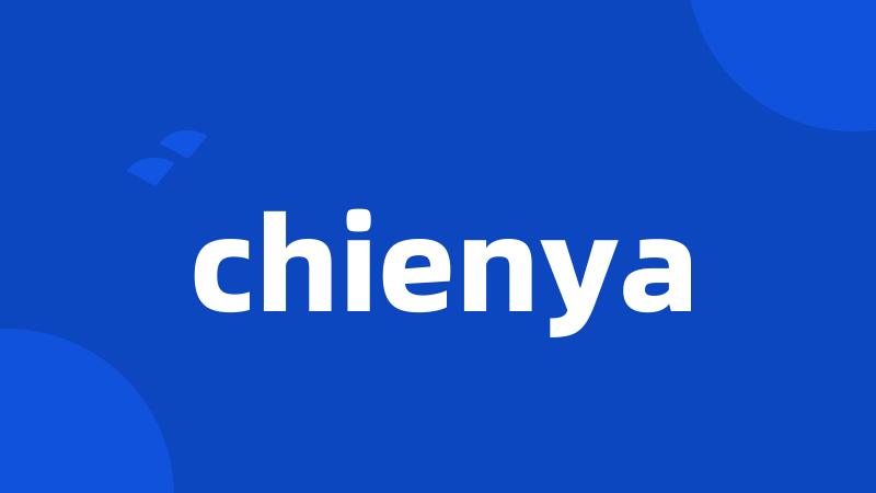 chienya