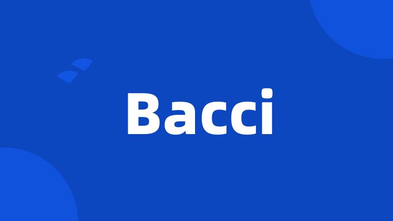 Bacci