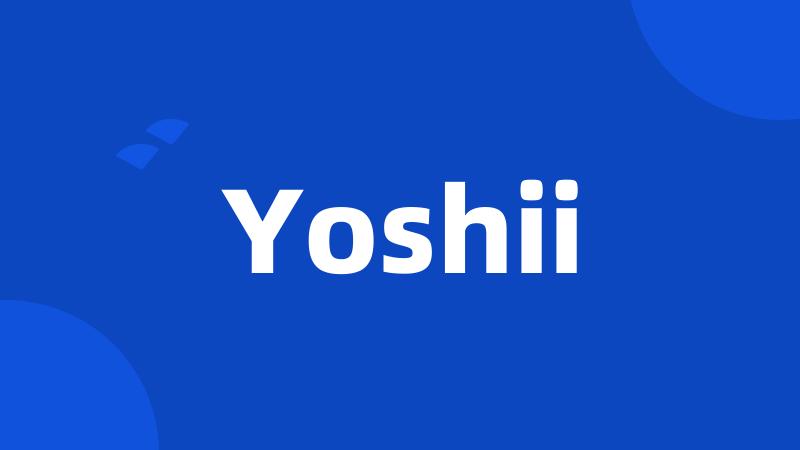 Yoshii