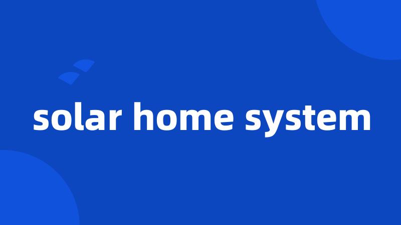 solar home system