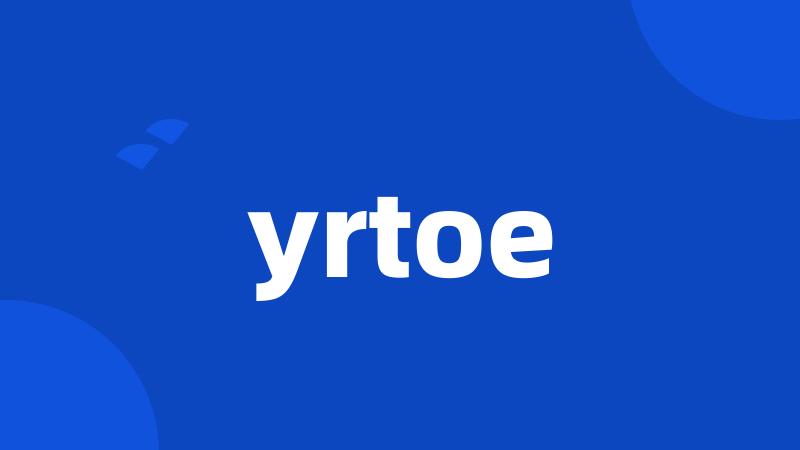 yrtoe