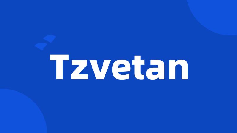 Tzvetan