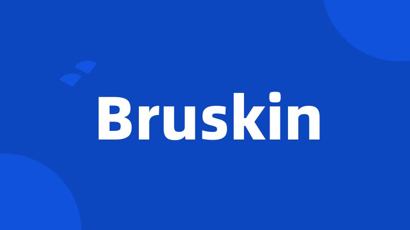 Bruskin