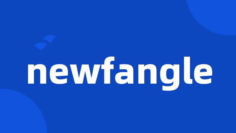 newfangle