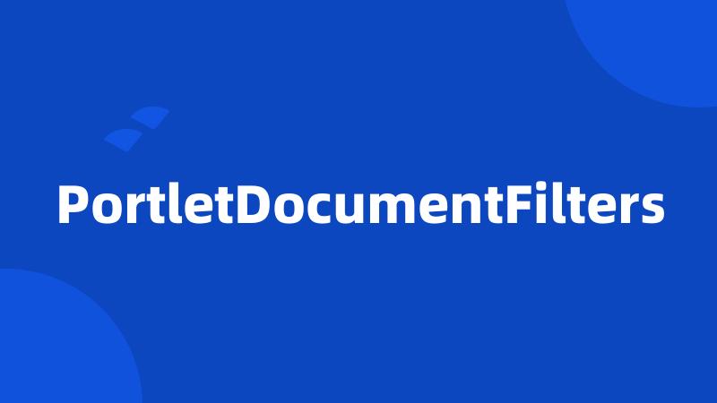 PortletDocumentFilters