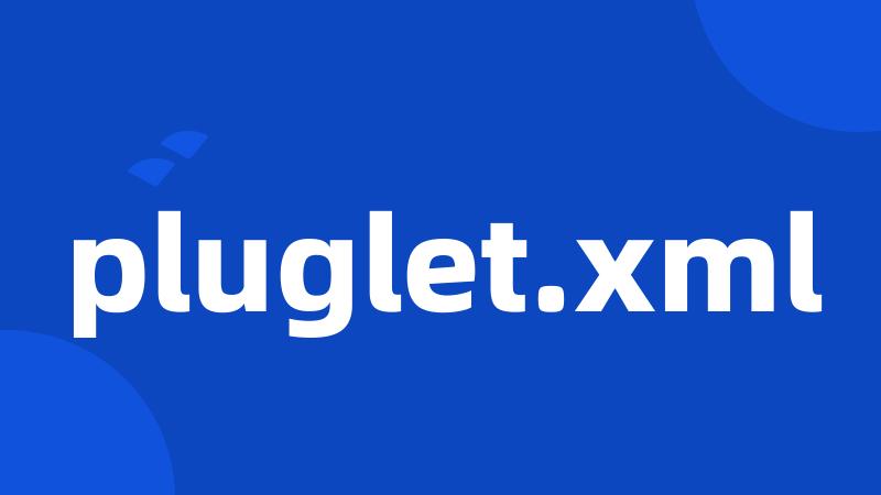 pluglet.xml