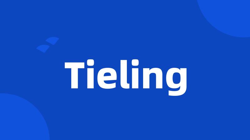 Tieling