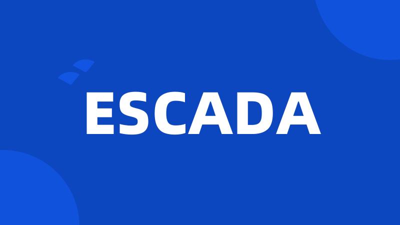 ESCADA