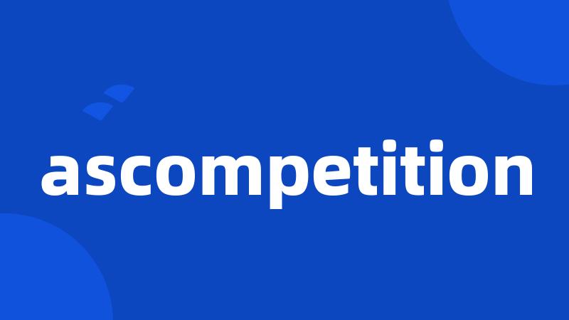 ascompetition