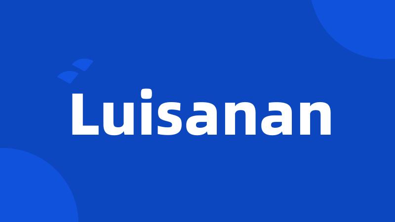 Luisanan