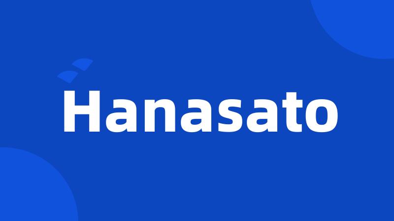 Hanasato