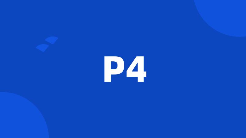 P4