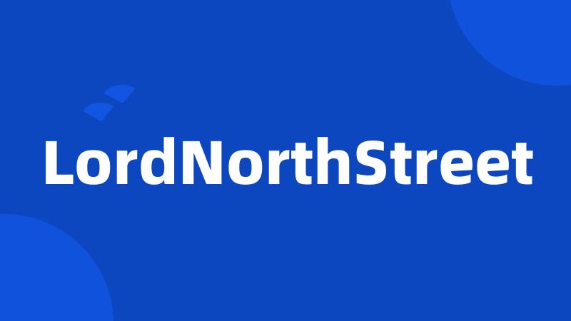 LordNorthStreet