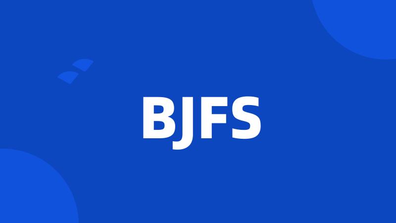 BJFS