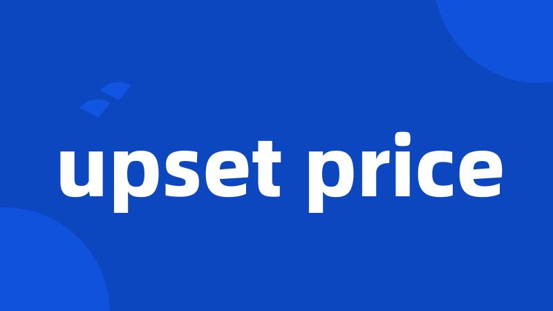 upset price