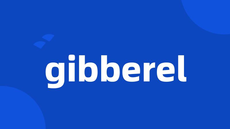 gibberel