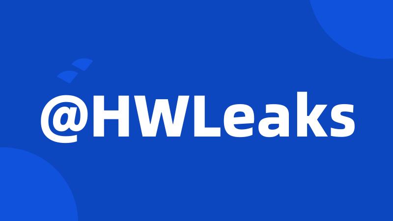 @HWLeaks