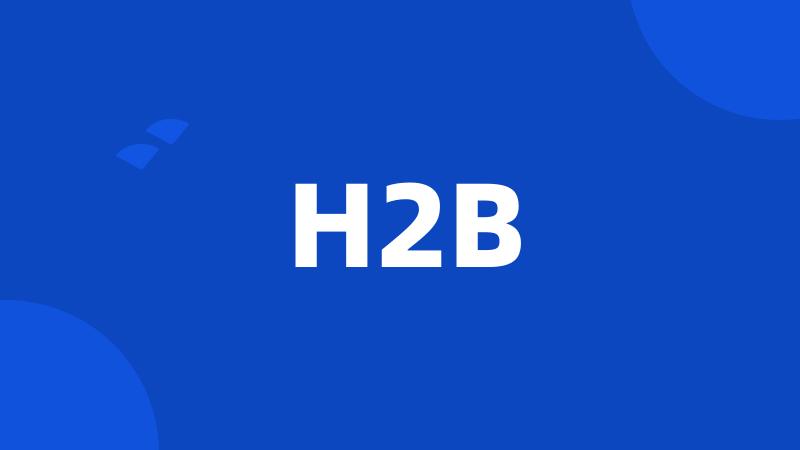 H2B