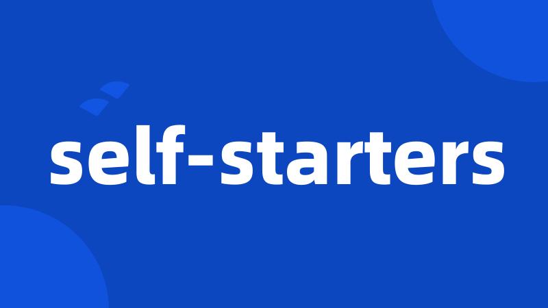 self-starters