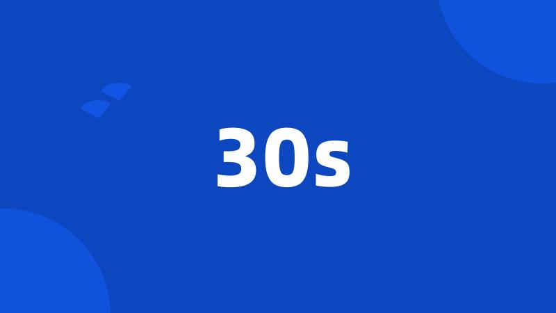 30s