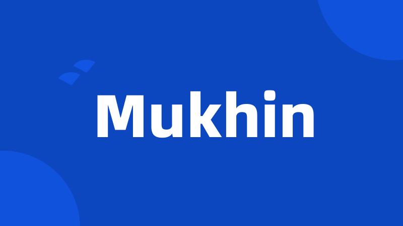 Mukhin