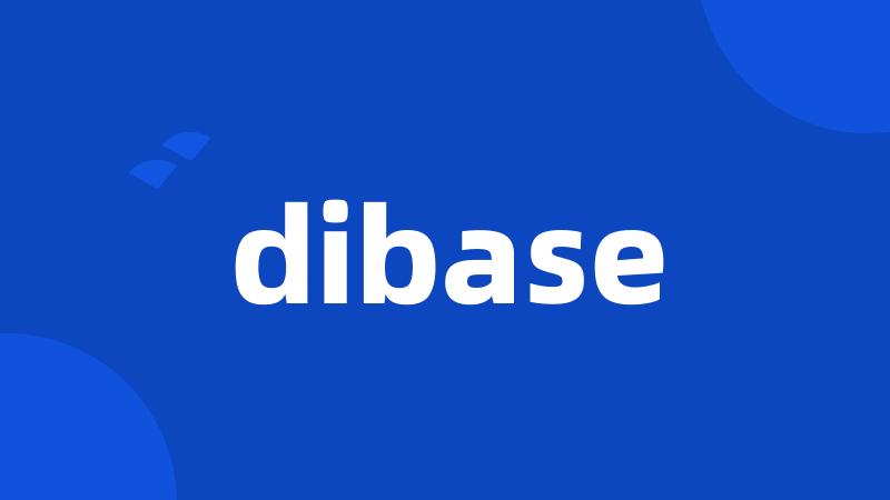 dibase