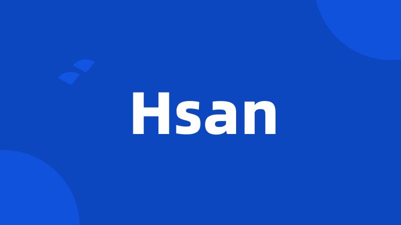 Hsan