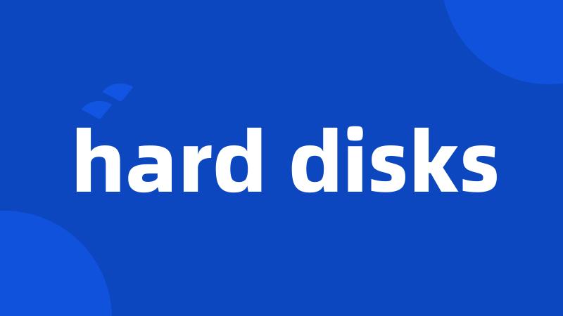 hard disks