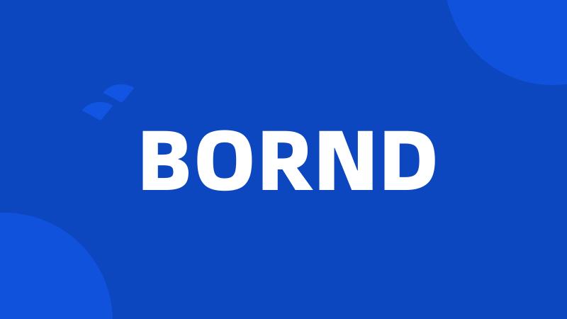 BORND