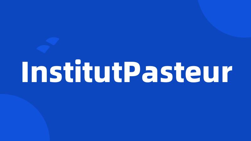 InstitutPasteur