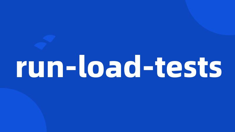 run-load-tests