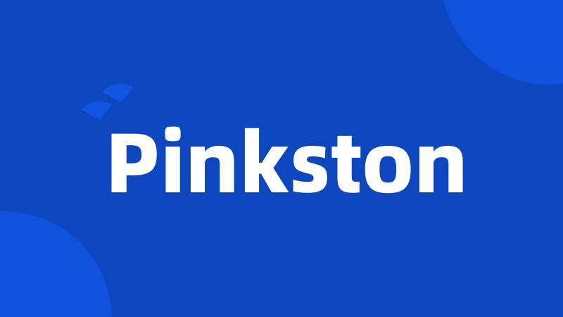 Pinkston