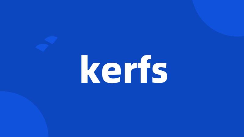 kerfs