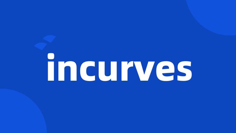 incurves