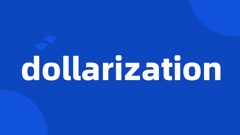 dollarization