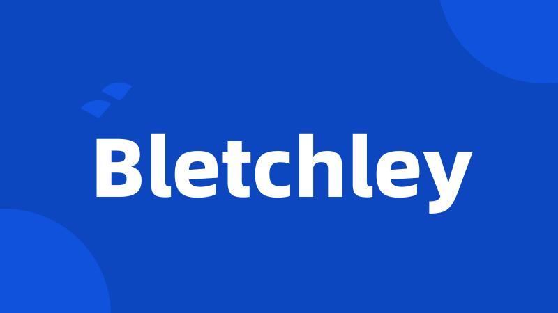 Bletchley