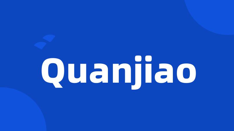 Quanjiao