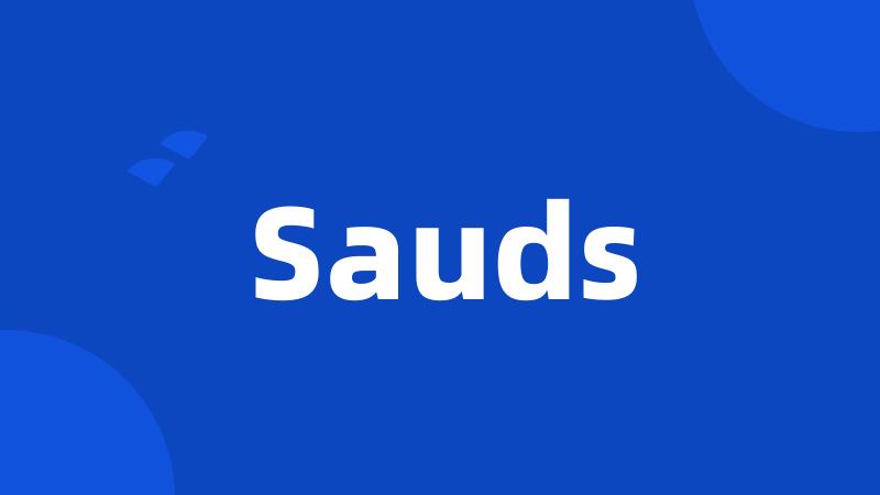 Sauds