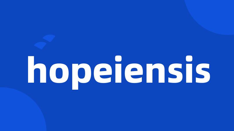 hopeiensis