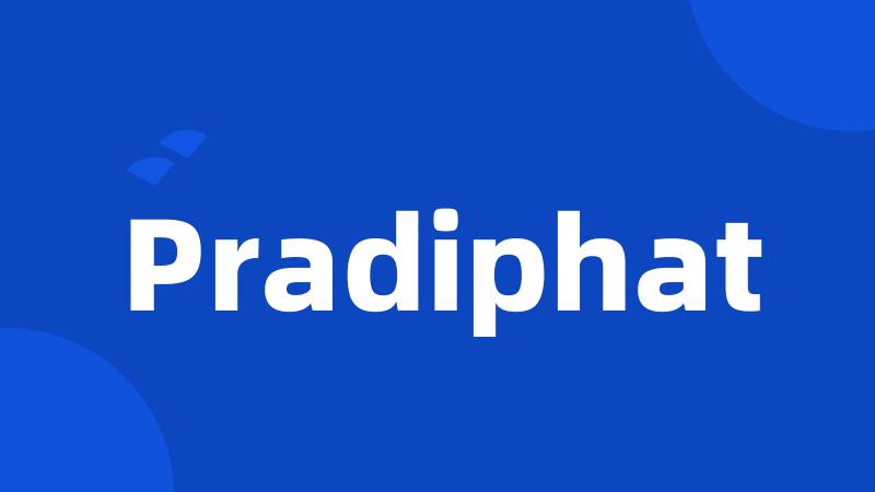 Pradiphat