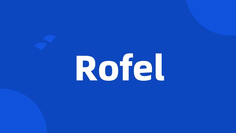 Rofel