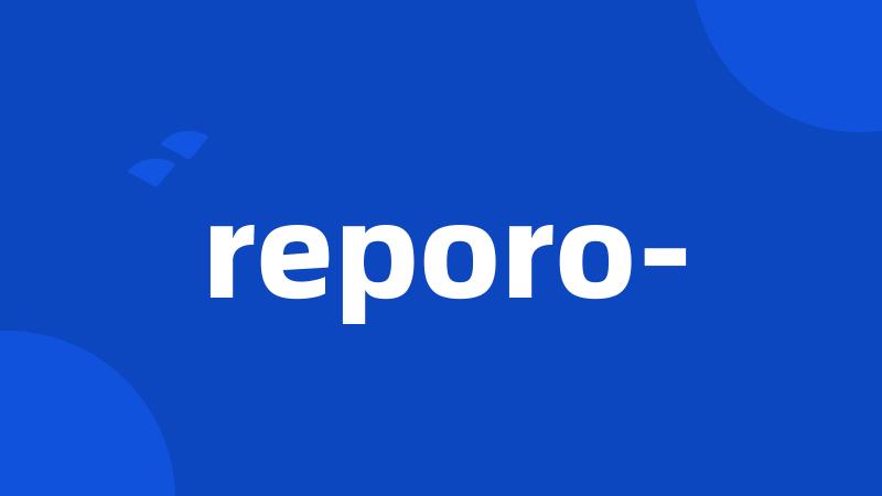 reporo-