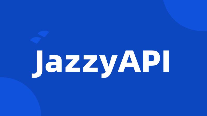 JazzyAPI