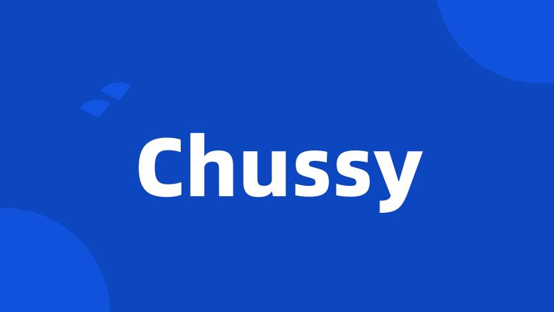 Chussy