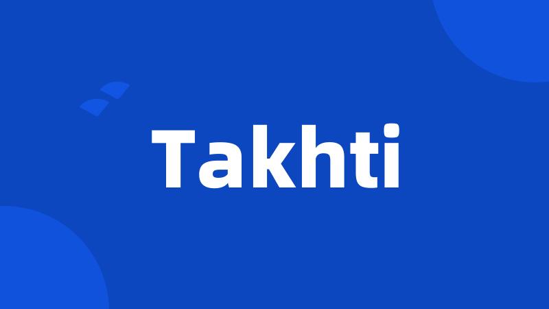 Takhti