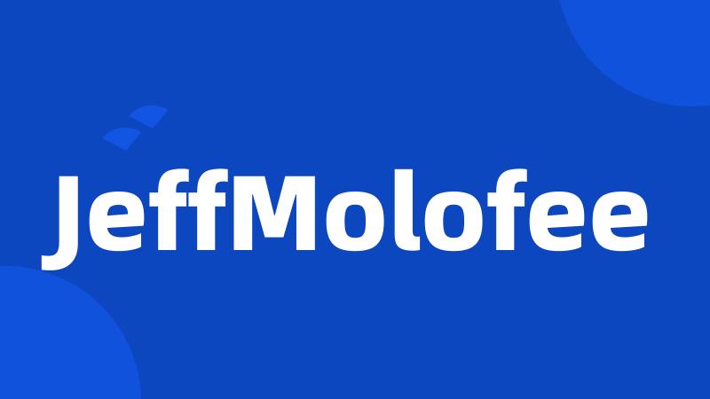 JeffMolofee